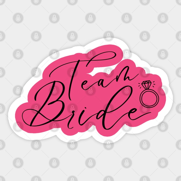 Team bride Sticker by adrianasalinar